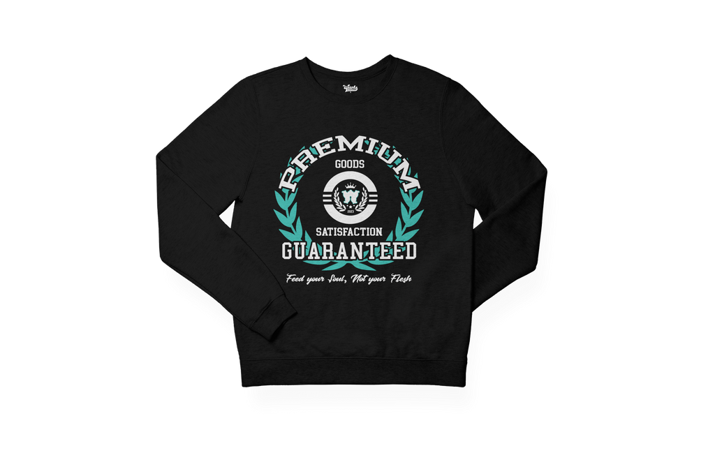 W.A.N.T.S “Premium Goods Sweatshirt