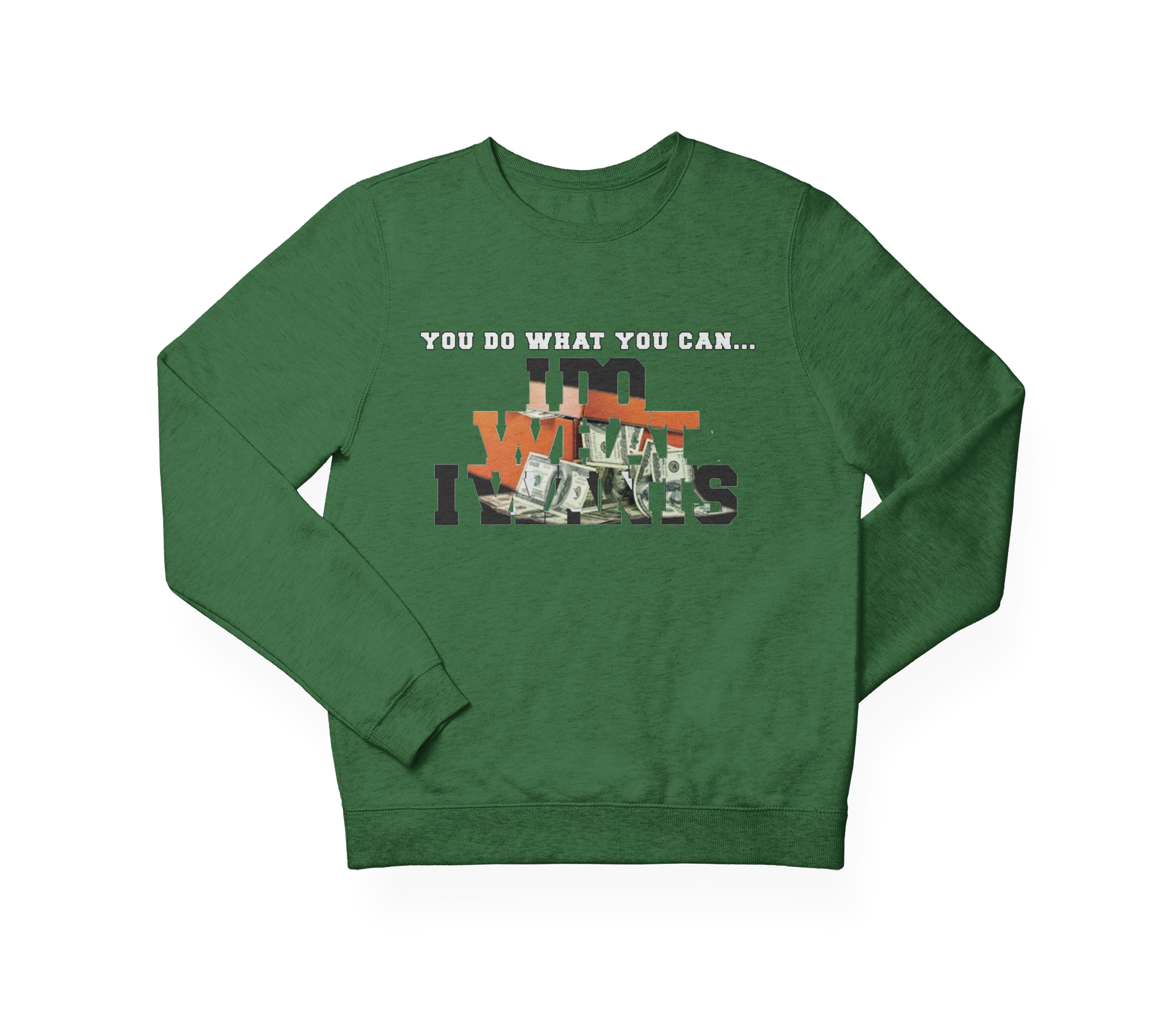 W.A.N.T.S “I Do What I Want Sweatshirt