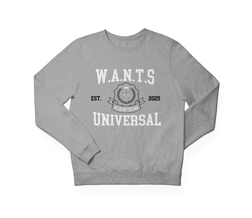W.A.N.T.S “Universal” Crewneck