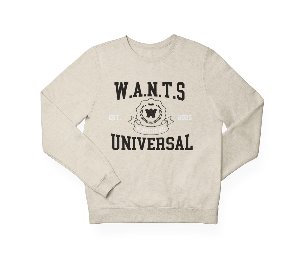 W.A.N.T.S “Universal” Crewneck